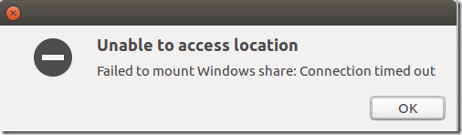 Unable to access location. Failed to mount Windows Share: Connection timed out